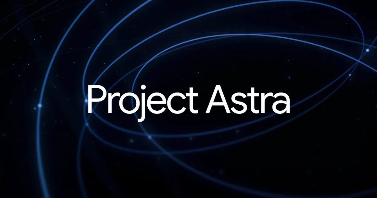 Google AI 能力技術解析｜Project Astra 與 Deep Think 亮點介紹